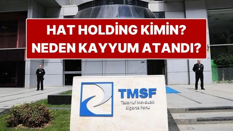 hat holding kimin ne is yapar hat holdinge neden kayyum atandi 9sCIfCzO.jpg