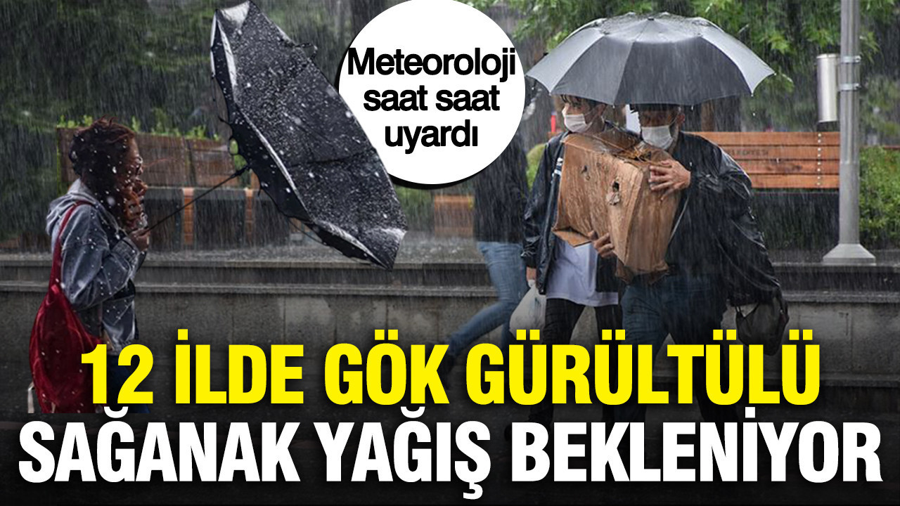 Meteoroloji saat saat uyardi 12 ilde gok gurultulu saganak yagis bekleniyor HPOndSp6
